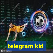 telegram kid