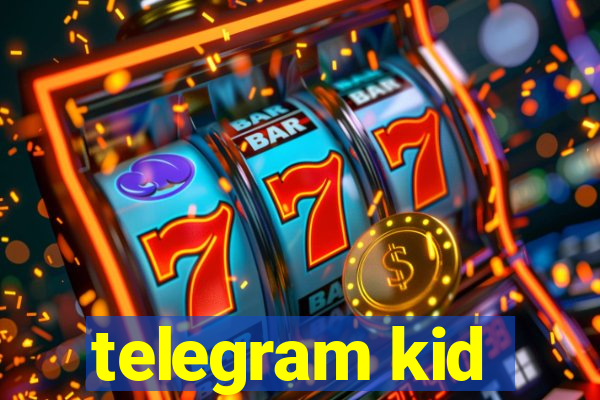 telegram kid