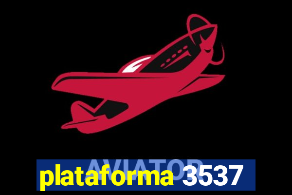 plataforma 3537