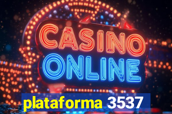 plataforma 3537