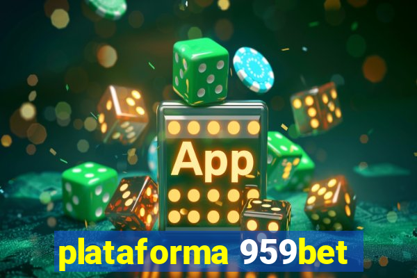plataforma 959bet