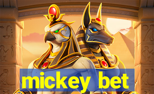 mickey bet