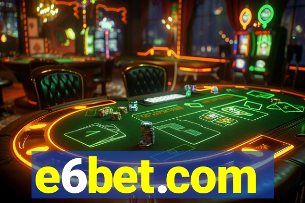 e6bet.com