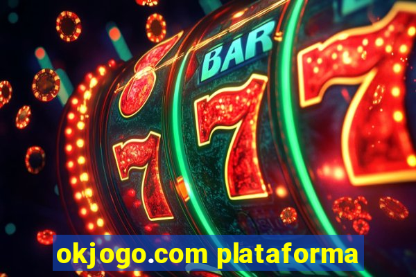 okjogo.com plataforma