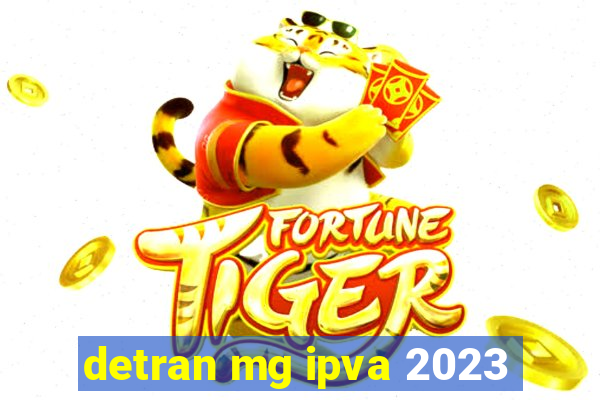 detran mg ipva 2023