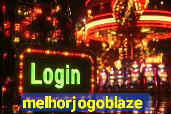 melhorjogoblaze