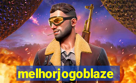 melhorjogoblaze