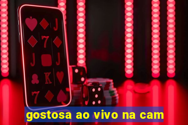 gostosa ao vivo na cam
