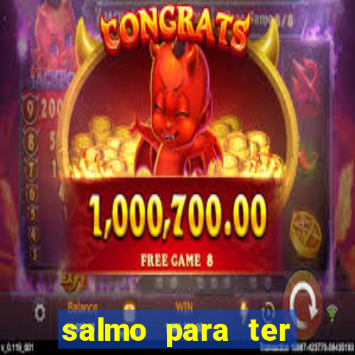 salmo para ter sorte em tudo