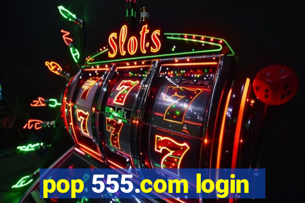 pop 555.com login
