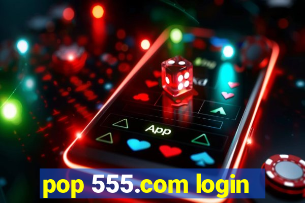 pop 555.com login