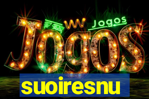 suoiresnu
