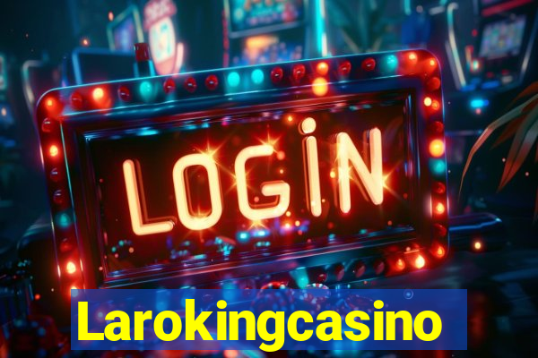 Larokingcasino