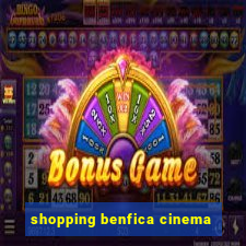 shopping benfica cinema