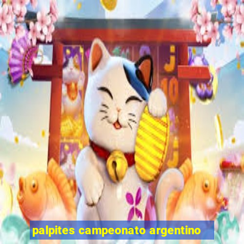 palpites campeonato argentino