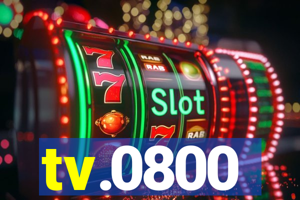 tv.0800