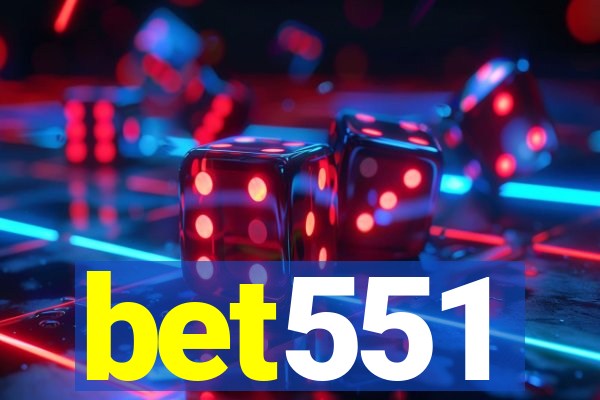 bet551