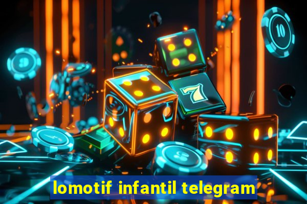 lomotif infantil telegram