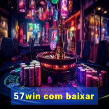 57win com baixar