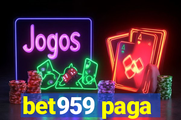bet959 paga