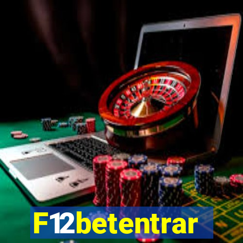 F12betentrar