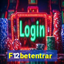 F12betentrar