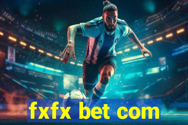 fxfx bet com