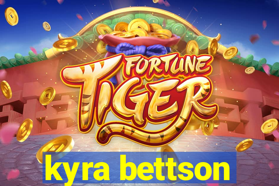 kyra bettson