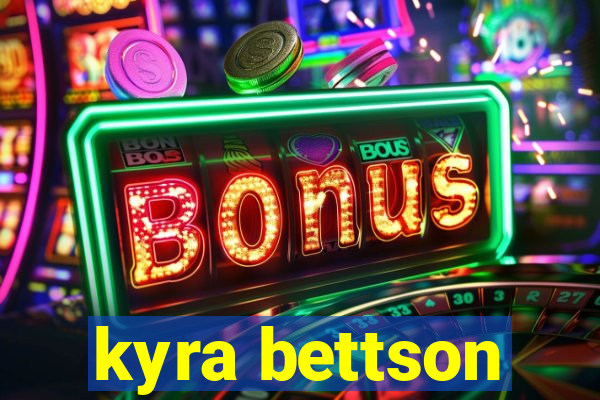 kyra bettson