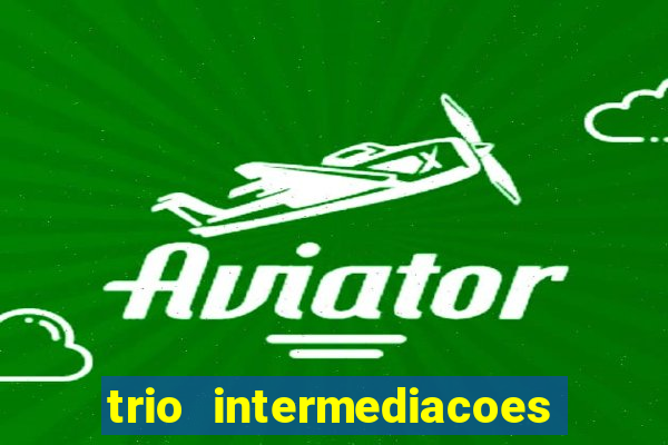 trio intermediacoes jogos online
