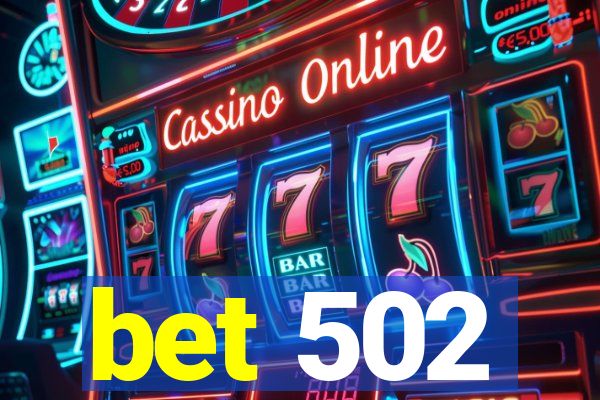 bet 502