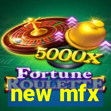 new mfx