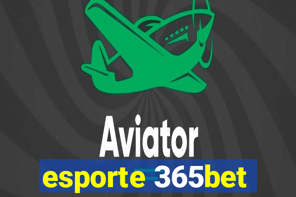 esporte 365bet