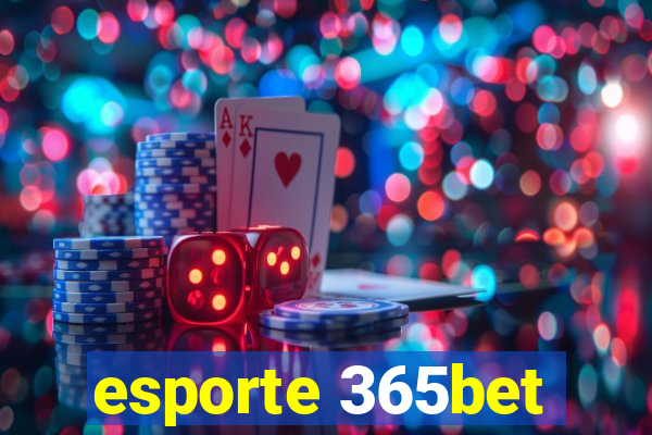 esporte 365bet
