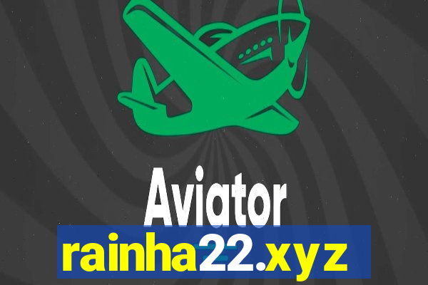 rainha22.xyz
