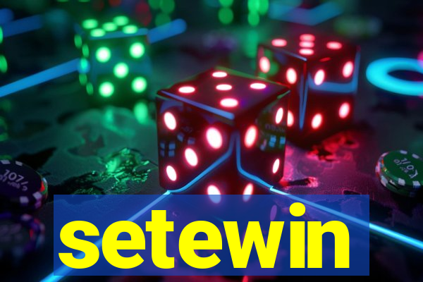 setewin