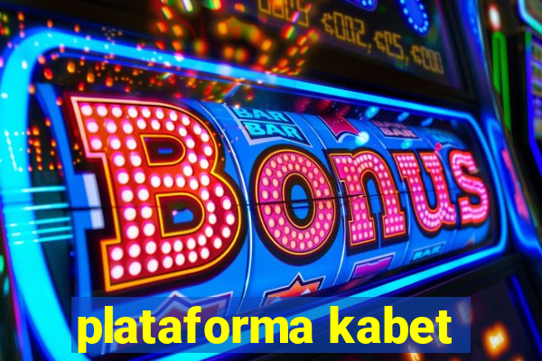 plataforma kabet
