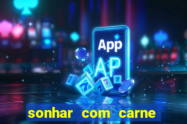 sonhar com carne de porco