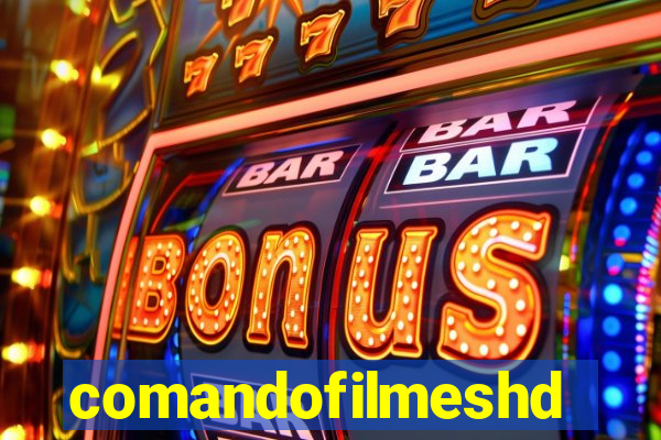 comandofilmeshd.site