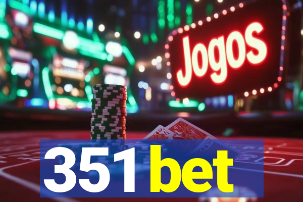351 bet