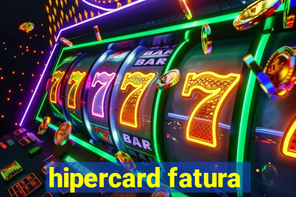 hipercard fatura