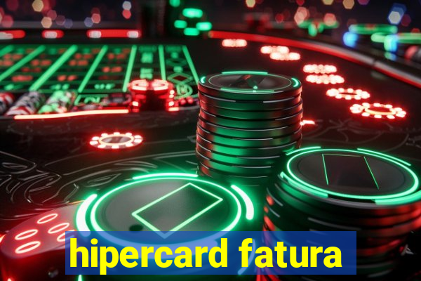hipercard fatura