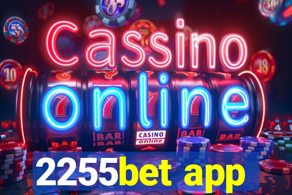 2255bet app