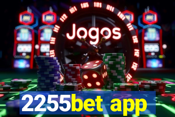 2255bet app