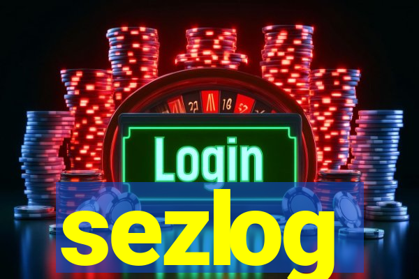sezlog