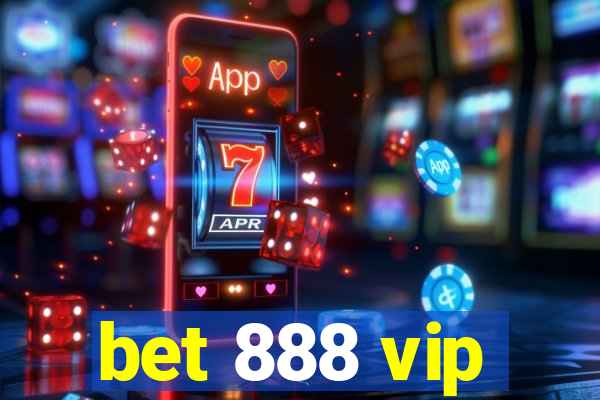 bet 888 vip