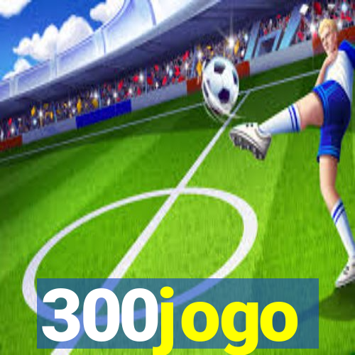 300jogo