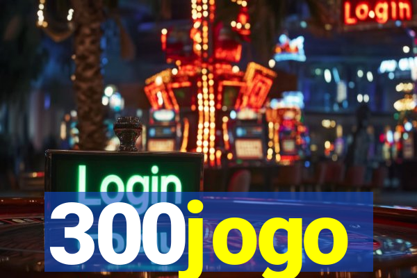 300jogo