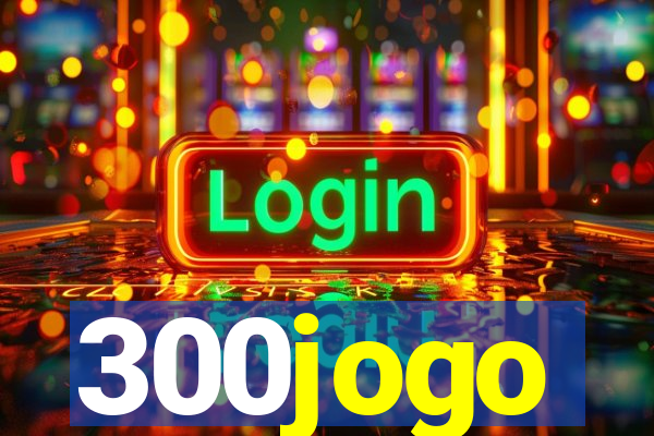 300jogo