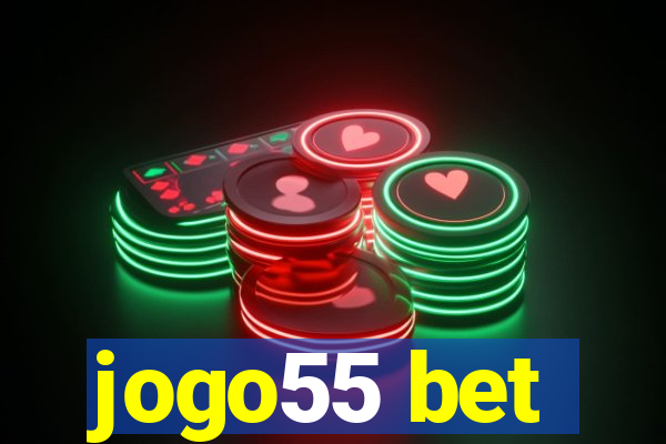 jogo55 bet